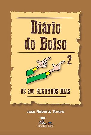 Diário do Bolso 2 - Os 200 segundos dias