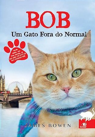 Bob - Um Gato Fora Do Normal (Com Fotos Coloridas Do Best-Se