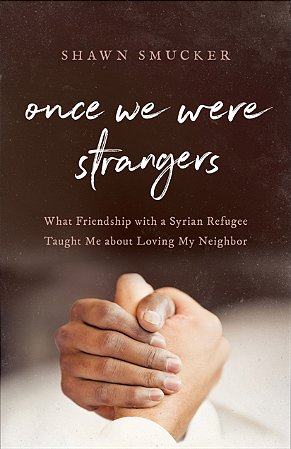 Once We Were Strangers