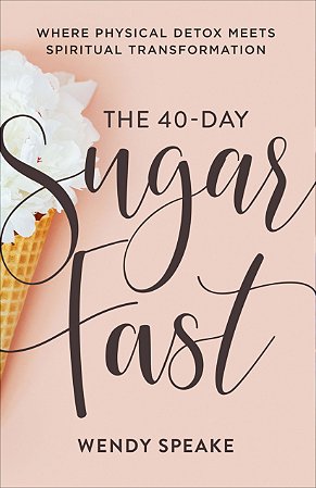 40-Day Sugar Fast