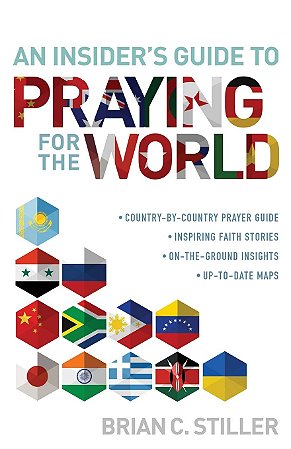 Insider’s Guide to Praying for the World