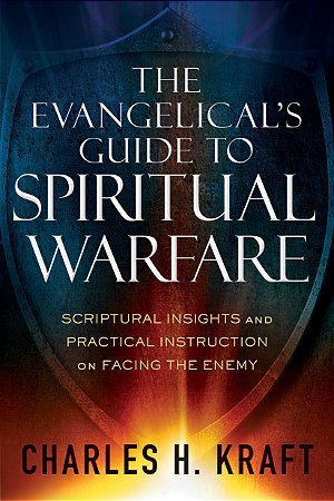 Evangelical’s Guide to Spiritual Warfare