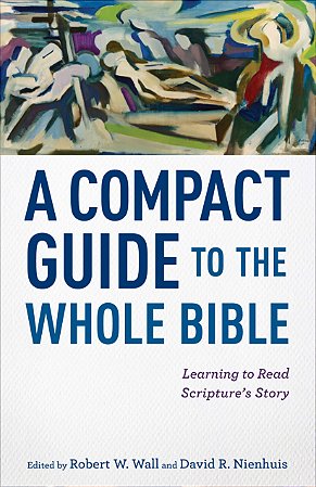Compact Guide to the Whole Bible