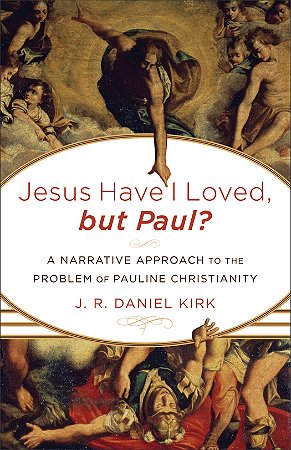 Jesus Have I Loved, but Paul?