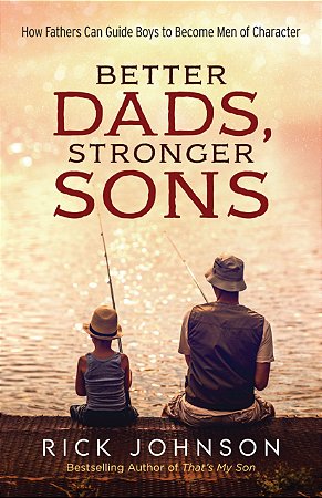 Better Dads, Stronger Sons