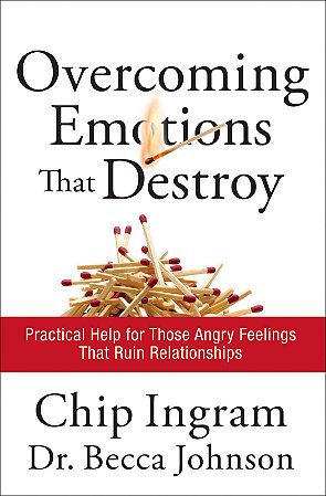 Overcoming Emotions that Destroy