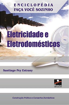 ELETRICIDADE E ELETRODOMESTICOS