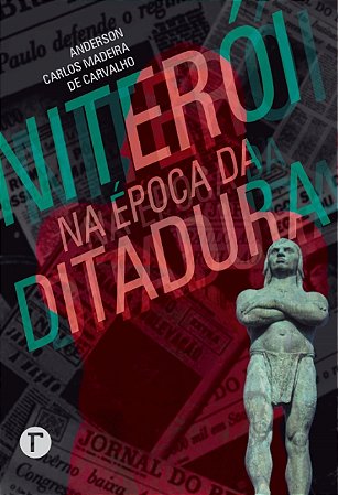 Niterói na Época da Ditadura