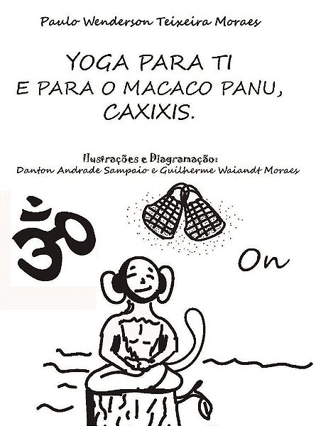 Yoga para ti e para o macaco Panu, Caxixis