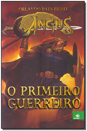 Angus - O Primeiro Guerreiro