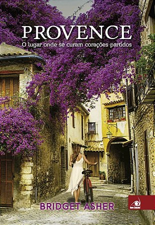 Provence - O Lugar Onde Se Curam Coracoes Partidos