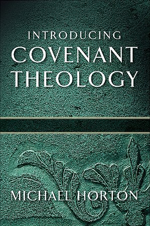 Introducing Covenant Theology