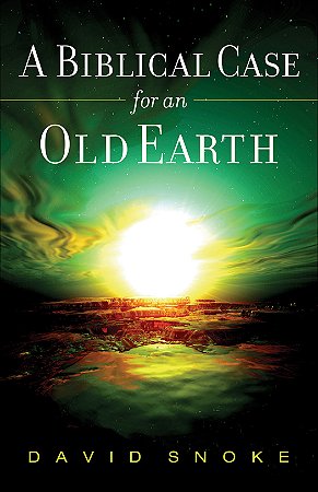 Biblical Case for an Old Earth