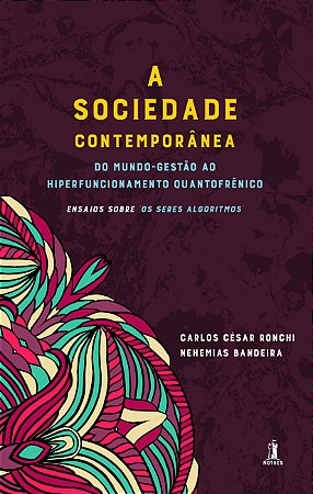 A Sociedade Contemporânea - Vol. 2