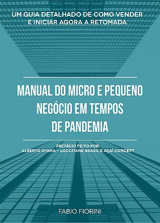 Manual do Micro e Pequeno  Negócio em Tempos de Pandemia