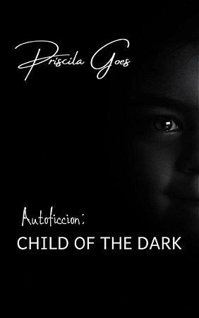 Autoficcion: Child of the dark