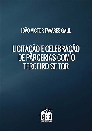 LICITAÇÃO E CELEBRAÇÃO DE PARCERIAS COM O TERCEIRO SETOR