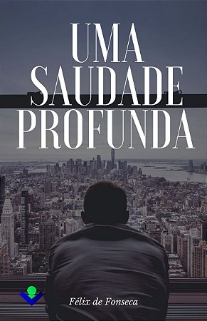 Uma saudade profunda