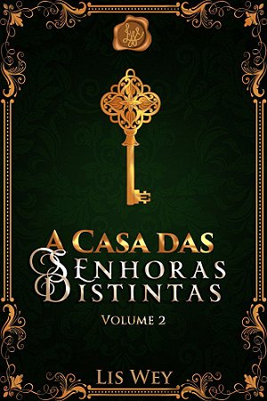 A Casa das Senhoras Distintas 2