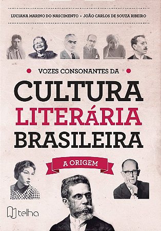 Vozes consonantes da cultura literária brasileira