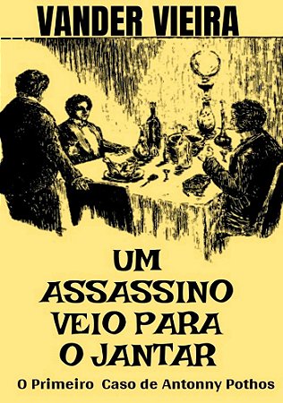 Um Assassino Veio para o Jantar