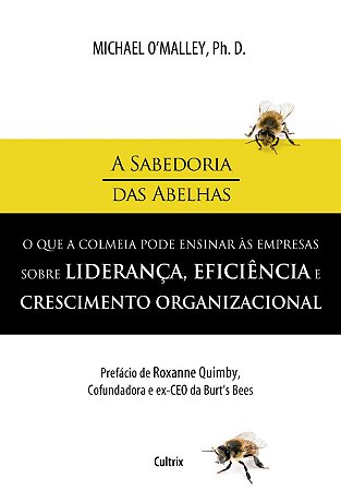 SABEDORIA DAS ABELHAS (A)