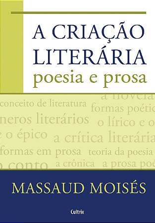 CRIACAO LITERARIA (A) POESIA E PROSA