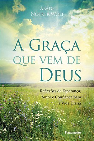 GRACA QUE VEM DE DEUS (A)