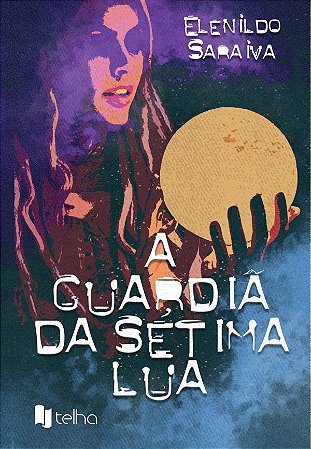 A guardiã da sétima Lua