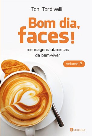 Bom dia, faces - Vol. 2