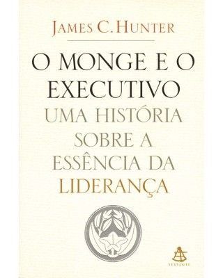 O MONGE E O EXECUTIVO (JAMES C. HUNTER)