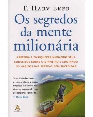 OS SEGREDOS DA MENTE MILIONÁRIA (T. HARV EKER)