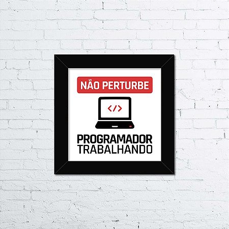 Quadro Não Perturbe Programador Trabalhando