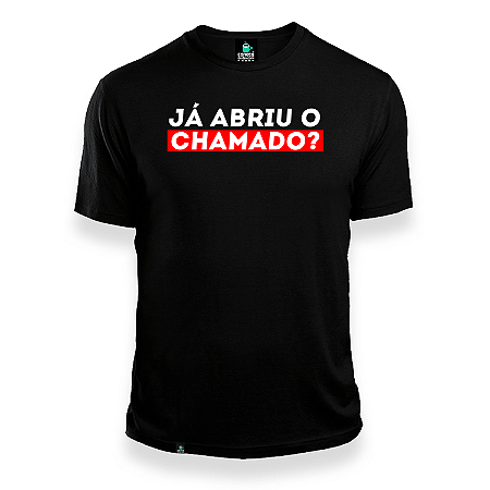 Camisa Já Abriu o Chamado preta DTF