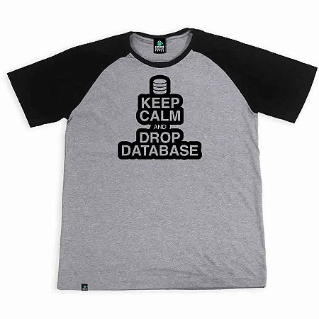 Camisa Raglan Keep Calm and Drop Database