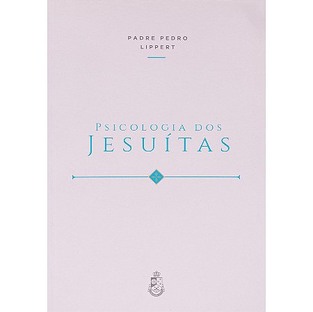 Psicologia dos Jesuítas - Livreto em Brochura - Loja | Centro Dom Bosco