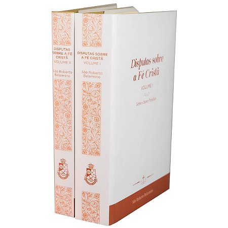 Disputas sobre a Fé Cristã (2 volumes) - São Roberto Belarmino