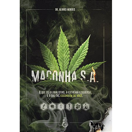 Maconha S.A. - Dr. Alvaro Mendes