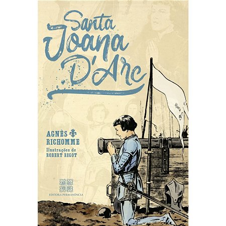 Santa Joana D'Arc - Agnès Richomme (CAPA DURA)