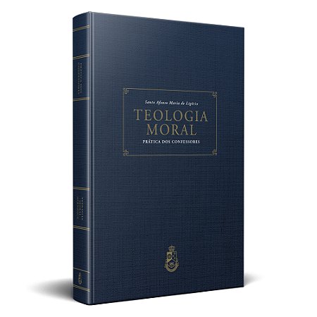 Teologia Moral - Prática dos Confessores (CAPA DURA)