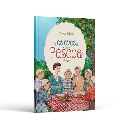 Os Ovos de Páscoa - Cônego Schmid