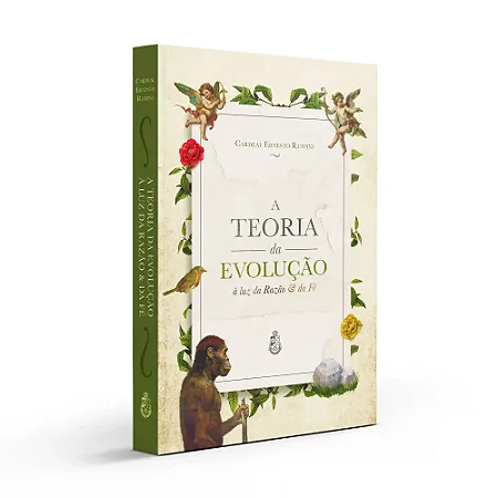 A Teoria da Evolução à luz da Razão e da Fé - Cardeal Ernesto Ruffini