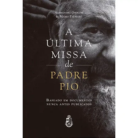 Capa do livro A Última Missa de Padre Pio