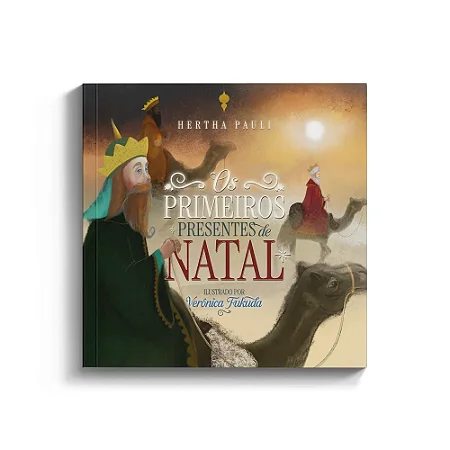 Os Primeiros Presentes de Natal - Hertha Pauli