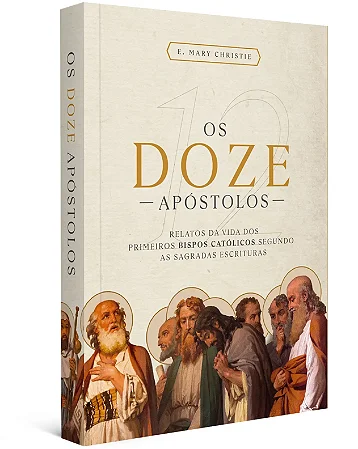 Os Doze Apóstolos - E. Mary Christie