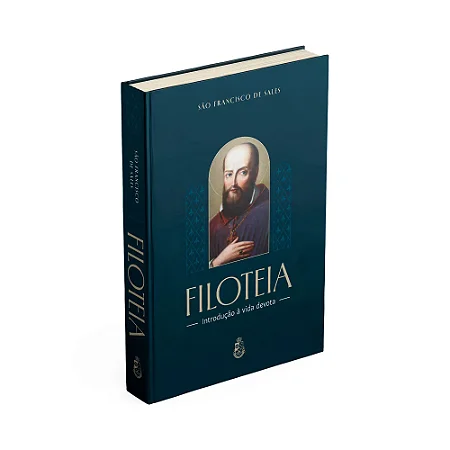 Filoteia, introdução a vida devota - São Francisco de Sales
