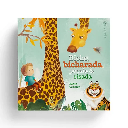 Bicho, bicharada, poesia e risada - Milton Camargo