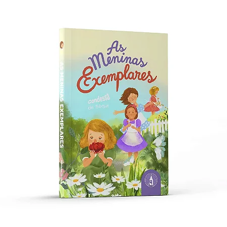 Meninas Exemplares - Condessa de Ségur