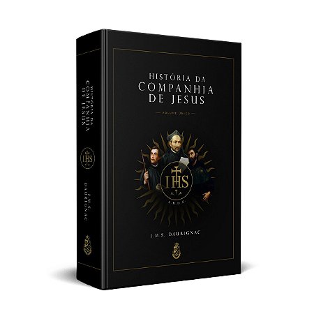 História da Companhia de Jesus (2 volumes em 1) - (CAPA DURA)