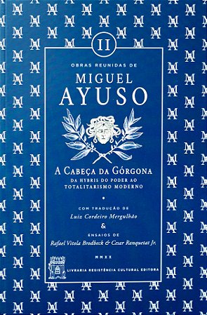 A Cabeça da Górgona - Miguel Ayuso